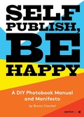 Cover: Self Publish, Be Happy - Aperture