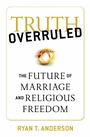Cover: Truth Overruled - Regnery Publishing Inc