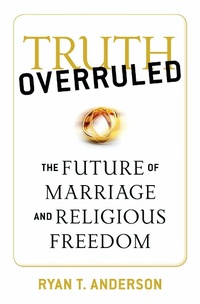 Enlarge image Cover: Truth Overruled - Regnery Publishing Inc