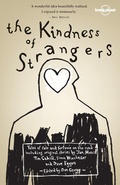 Cover: Lonely Planet The Kindness of Strangers - Lonely Planet Publications