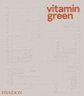 Cover: Vitamin Green - Phaidon Press Ltd