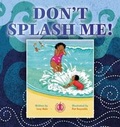 Cover: Don't Splash Me! - The Literacy Tower Limited