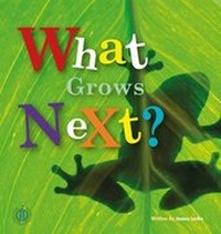 Enlarge image Cover: What Grows Next? - The Literacy Tower Limited