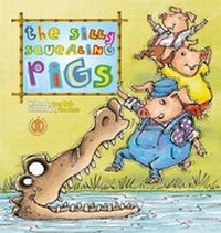 Enlarge image Cover: Three Silly Squealing Pigs - The Literacy Tower Limited