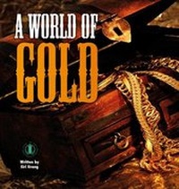 Enlarge image Cover: A World of Gold - The Literacy Tower Limited