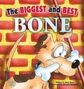 Cover: The Biggest and Best Bone - The Literacy Tower Limited