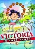 Cover: Victoria, is That True? - The Literacy Tower Limited