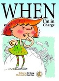 Cover: When I'm in Charge - The Literacy Tower Limited