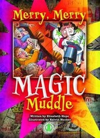 Enlarge image Cover: Merry, Merry Magic Muddle - The Literacy Tower Limited