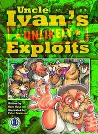 Enlarge image Cover: Uncle Ivan's Unlikely Exploits - The Literacy Tower Limited