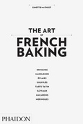 Cover: The Art of French Baking - Phaidon Press Ltd