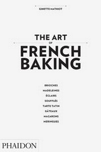 Enlarge image Cover: The Art of French Baking - Phaidon Press Ltd