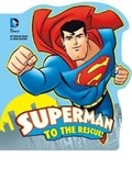 Cover: Superman to the Rescue - Curious Fox