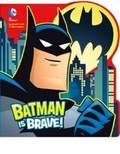 Cover: Batman is Brave - Curious Fox