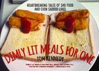 Enlarge image Cover: Dimly Lit Meals for One - John Blake Publishing Ltd