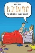 Cover: Is It In Yet? The Big Book of Sexual Failures - John Blake Publishing Ltd