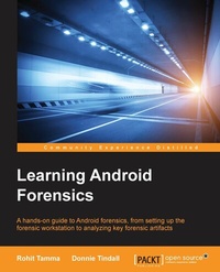 Enlarge image Cover: Learning Android Forensics - Packt Publishing Limited