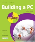 Cover: Building a PC in easy steps, 4th edition - In Easy Steps