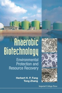 Enlarge image Cover: Anaerobic Biotechnology: Environmental Protection And Resource Recovery - Imperial College Press