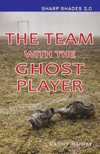 Enlarge image Cover: The Team with the Ghost Player (Sharp Shades) - Ransom Publishing