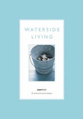 Cover: Waterside Living Notecards - Ryland, Peters & Small Ltd