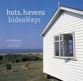 Cover: Huts, Havens and Hideaways - Ryland, Peters & Small Ltd