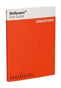 Abbildung von: Wallpaper* City Guide Singapore 2012 - Phaidon Press Ltd
