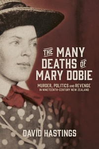 Abbildung von: Many Deaths of Mary Dobie - Auckland University Press