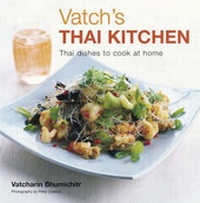Abbildung von: Vatch's Thai Kitchen - Ryland, Peters & Small Ltd