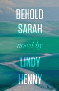 Cover: Behold Sarah - Clink Street Publishing