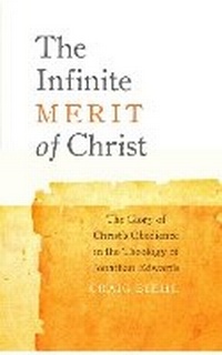 Enlarge image Cover: The Infinite Merit of Christ - Carpenter's Son Publishing
