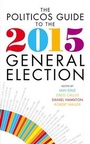 Cover: Politicos Guide to the 2015 General Election - Biteback Publishing