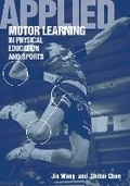 Cover: Applied Motor Learning in Physical Education & Sports - Fitness Information Technology, Inc, U.S.