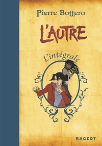 Enlarge image Cover: Integrale L'Autre - Rageot Editeur