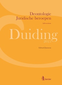 Abbildung von: Duiding Deontologie Juridische beroepen: advocatuur - Uitgeverij Larcier