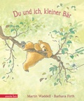 Cover: Du und ich, kleiner B&auml;r - Annette Betz Verlag