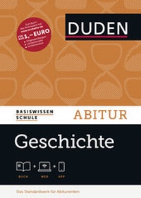 Bild vergrößern Bild: Basiswissen Schule - Geschichte Abitur - Duden
