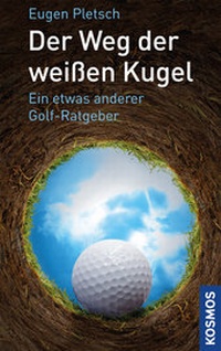 Abbildung von: Der Weg der weißen Kugel - Kosmos