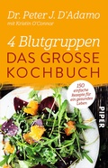 Cover: 4 Blutgruppen - Das gro&szlig;e Kochbuch - Piper