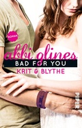 Cover: Bad For You - Krit und Blythe - Piper