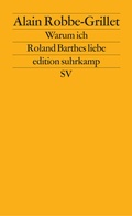 Cover: Warum ich Roland Barthes liebe - Suhrkamp