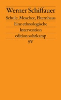 Cover: Schule, Moschee, Elternhaus - Suhrkamp