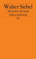Cover: Die Kultur der Stadt - Suhrkamp
