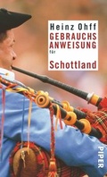 Cover: Gebrauchsanweisung f&uuml;r Schottland - Piper