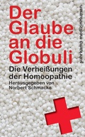 Cover: Der Glaube an die Globuli - Suhrkamp