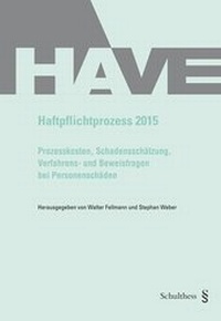 Abbildung von: Haftpflichtprozess 2015 - Schulthess Juristische Medien