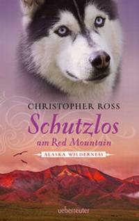 Abbildung von: Schutzlos am Red Mountain - Ueberreuter