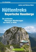Cover: H&uuml;ttentreks Bayerische Hausberge - Bruckmann