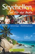 Cover: Seychellen - Zeit f&uuml;r das Beste - Bruckmann