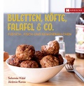 Cover: Buletten, K&ouml;fte, Falafel & Co. - H&auml;decke Verlag